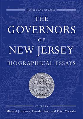 Image for The Governors of New Jersey: Biographical Essays (Rivergate Regionals Collection)