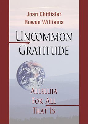Image for Uncommon Gratitude: Alleluia for All That Is