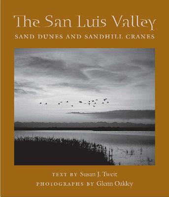 Image for The San Luis Valley: Sand Dunes and Sandhill Cranes (Desert Places)