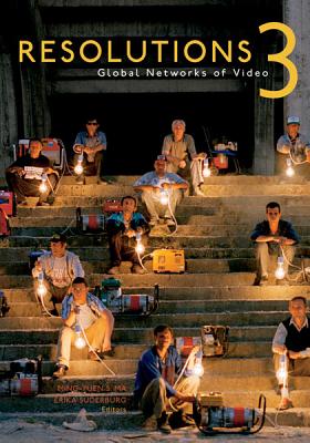 Image for Resolutions 3: Global Networks of Video