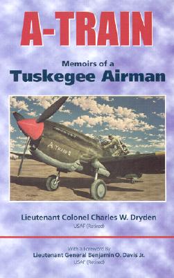 Image for A-TRAIN : MEMOIRS OF A TUSKEGEE AIRMAN