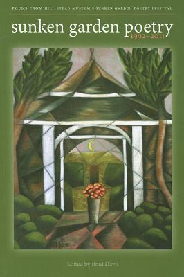 Sunken Garden Poetry: 1992-2011, Brad Davis Sunken Garden Poetry: 1992-2011, Brad Davis