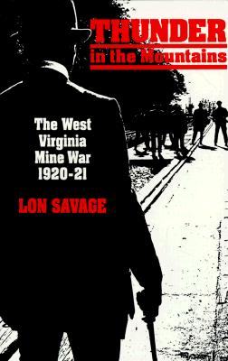 Image for Thunder In the Mountans: The West Virginia Mine War, 1920-21