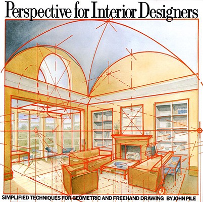Image for Perspective for Interior Designers: Simplified Techniques for Geometric and Freehand Drawing