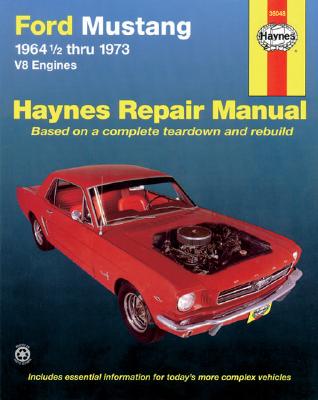 Ford Mustang I, 1964 1/2-1973, Haynes, J. H.; Gilmour, M. B. Ford Mustang I, 1964 1/2-1973, Haynes, J. H.; Gilmour, M. B.