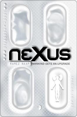 Nexus: Nexus Arc Book 1, Naam, Ramez Nexus: Nexus Arc Book 1, Naam, Ramez
