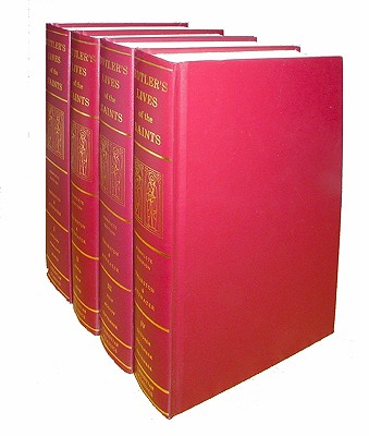 Butler's Lives of the Saints, HERBERT J. THURSTON, DONALD ATTWATER Butler's Lives of the Saints, HERBERT J. THURSTON, DONALD ATTWATER