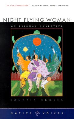 Image for Night Flying Woman : An Ojibway Narrative