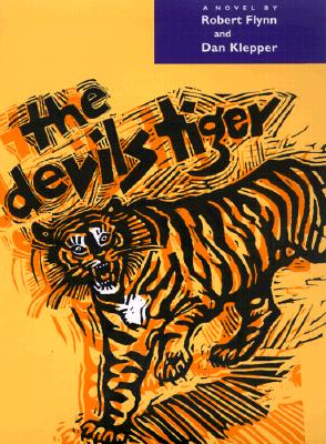 The Devils Tiger, Flynn, Robert; Klepper, Dan The Devils Tiger, Flynn, Robert; Klepper, Dan