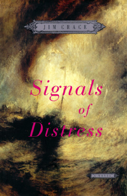 Signals of Distress : A Novel, Crace, Jim Signals of Distress : A Novel, Crace, Jim