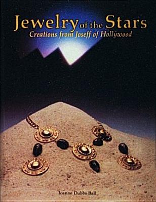 Image for JEWELRY OF THE STARS CREATIONS FROMN JOSEFF OF HOLLYWOOD
