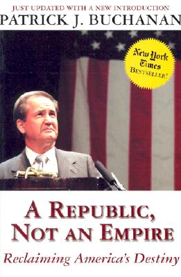 Image for "A Republic, Not an Empire: Reclaiming America's Destiny"