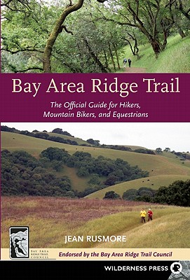 Image for Bay Area Ridge Trail: The Official Guide for Hikers, Mountain Bikers and Equestrians