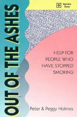 Image for Out of the Ashes: Help for People Who Have Stopped Smoking