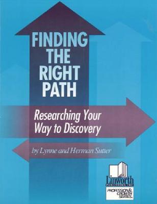 Image for Finding the Right Path: Researching Your Way to Discovery (Professional Growth)