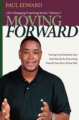 Image for Moving Forward Life-Changing Coaching Series, Volume I
