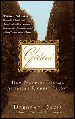Image for Gilded: How Newport Became America's Richest Resort