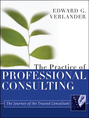Image for The Practice of Professional Consulting
