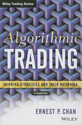 Image for Algorithmic Trading: Winning Strategies and Their Rationale