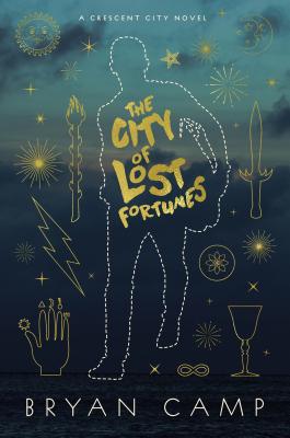 The City of Lost Fortunes (A Crescent City Novel), Bryan Camp The City of Lost Fortunes (A Crescent City Novel), Bryan Camp