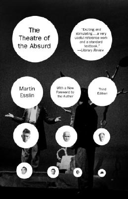 The Theatre of the Absurd, Esslin, Martin The Theatre of the Absurd, Esslin, Martin