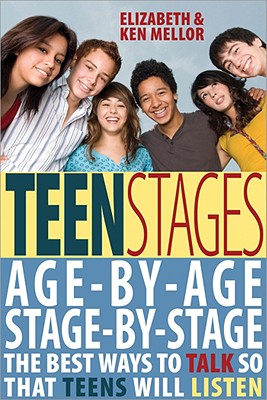 Image for Teen Stages: The Breakthrough Year-by-Year Approach to Understanding Your Ever-Changing Teen