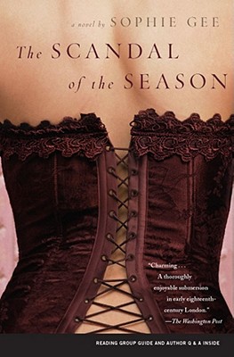 The Scandal of the Season: A Novel, "Gee, Sophie" The Scandal of the Season: A Novel, "Gee, Sophie"