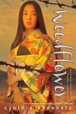 Weedflower, "Kadohata, Cynthia" Weedflower, "Kadohata, Cynthia"
