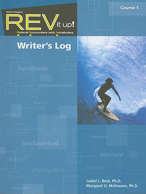 Image for REV It Up! Writer's Log, Course 1: Robust Encounters with Vocabulary (Rev It Up!: Robust Encounters with Vocabulary)