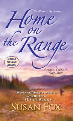 Image for Home on the Range:: A Caribou Crossing Romance