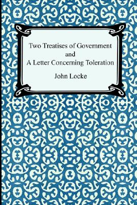 Image for Two Treatises of Government and A Letter Concerning Toleration