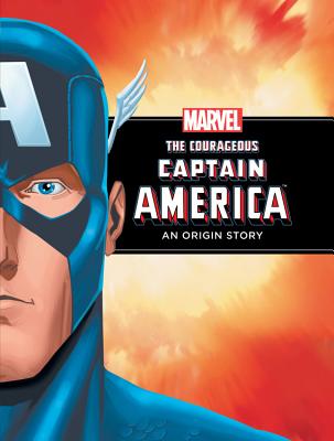 Image for The Courageous Captain America: An Origin Story