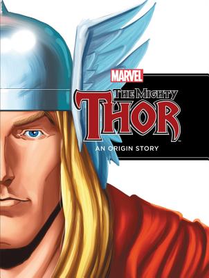 Image for The Mighty Thor: An Origin Story (Marvel Origin Story)