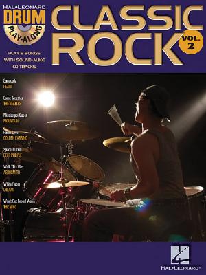 Image for Classic Rock: Drum Play-Along Volume 2 Bk/online audio (Hal Leonard Drum Play-Along)