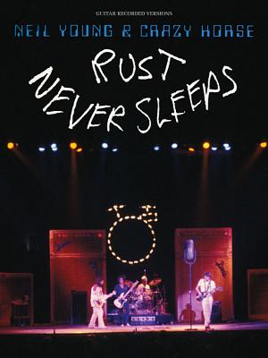 Image for Neil Young -Rust Never Sleeps (Guitar Recorded Versions)