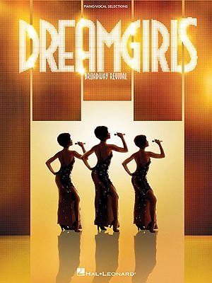 Image for Dreamgirls - Broadway Revival: Piano/Vocal Selections