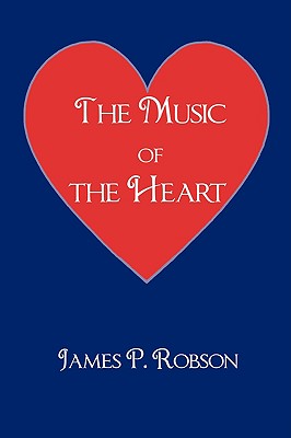 Image for The Music of the Heart: A Collection of Poems of Encouragement