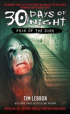 30 Days of Night: The Fear, Lebbon, Tim 30 Days of Night: The Fear, Lebbon, Tim