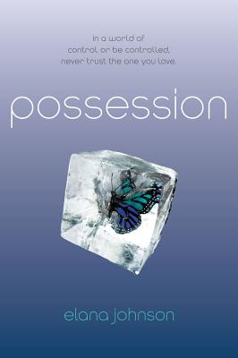 Possession, "Johnson, Elana" Possession, "Johnson, Elana"