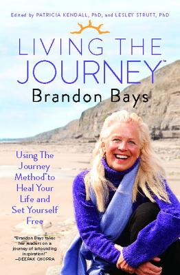 Image for Living The Journey: Using The Journey Method to Heal Your Life and Set Yourself Free