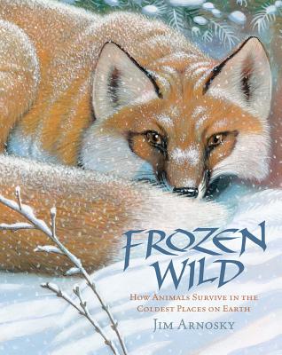 Image for Frozen Wild: How Animals Survive in the Coldest Places on Earth (Slither and Crawl)