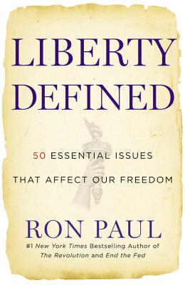 Image for Liberty Defined: 50 Essential Issues That Affect Our Freedom
