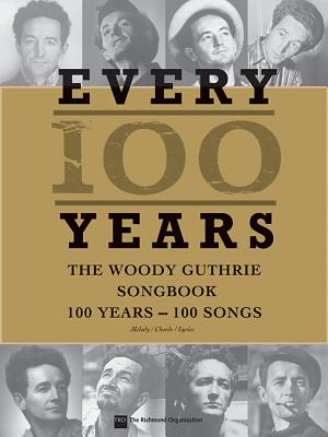 Image for Every 100 Years: The Woody Guthrie Songbook