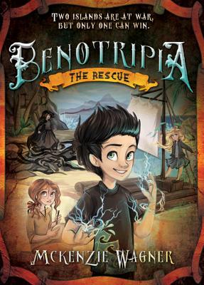 Benotripia: The Rescue, Mckenzie Wagner Benotripia: The Rescue, Mckenzie Wagner