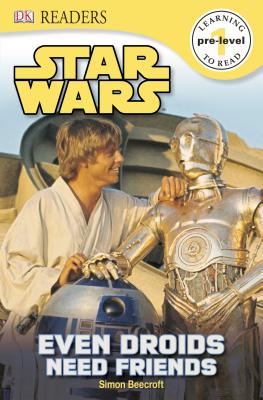 Image for DK Readers L0: Star Wars: Even Droids Need Friends!