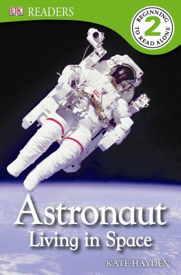 Image for DK Readers L2: Astronaut: Living in Space