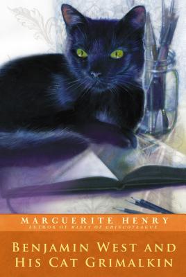 Benjamin West and His Cat Grimalkin, Marguerite Henry Benjamin West and His Cat Grimalkin, Marguerite Henry