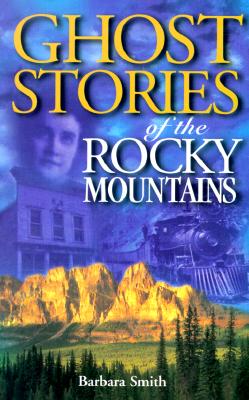 Image for Ghost Stories of the Rocky Mountains