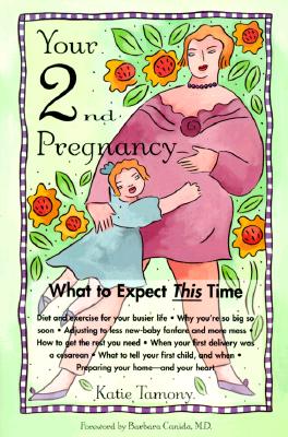 YOUR SECOND PREGNANCY, KATIE TAMONY YOUR SECOND PREGNANCY, KATIE TAMONY