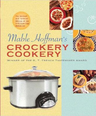 Mable Hoffmans Crockery Cookery, "HOFFMAN, MABLE" Mable Hoffmans Crockery Cookery, "HOFFMAN, MABLE"